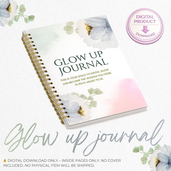GLOW UP JOURNAL _ DIGITAL DOWNLOAD – Lady Lea's Creative Co.