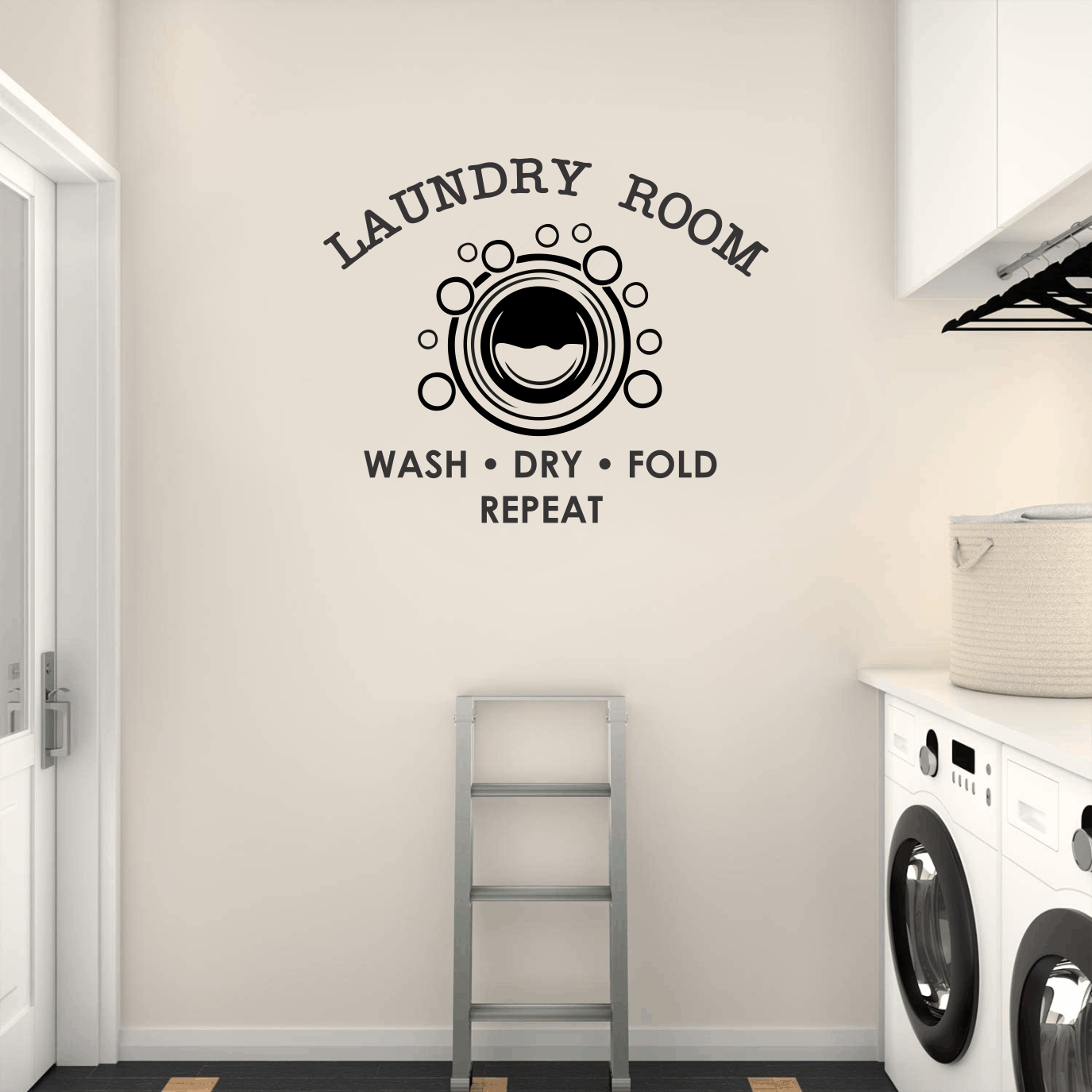 LAUNDRY ROOM - WASH DRY FOLD REPEAT